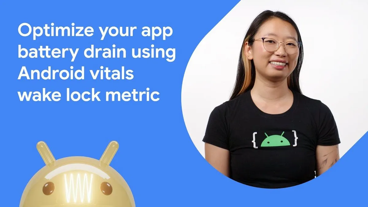 Optimize your app battery using Android vitals wake lock metric ...