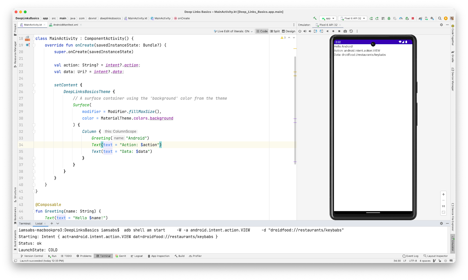 Toàn màn hình của Android Studio có các thẻ đang mở sau: "code view" (chế độ xem mã), "emulator" (trình mô phỏng) và "terminal" (cửa sổ dòng lệnh). Chế độ xem mã chứa tệp MainActivity.kt cơ bản. Trình mô phỏng cho thấy trường văn bản của đường liên kết sâu để xác nhận rằng hệ thống đã nhận thành công. Cửa sổ dòng lệnh cho thấy lệnh adb vừa được thảo luận trong lớp học lập trình này.