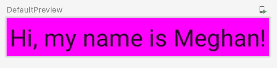 Hình ảnh này hiển thị một Bản xem trước mặc định có văn bản "Hi, my name is Meghan!" (Xin chào, tên tôi là Meghan!) có nền màu hồng đậm.