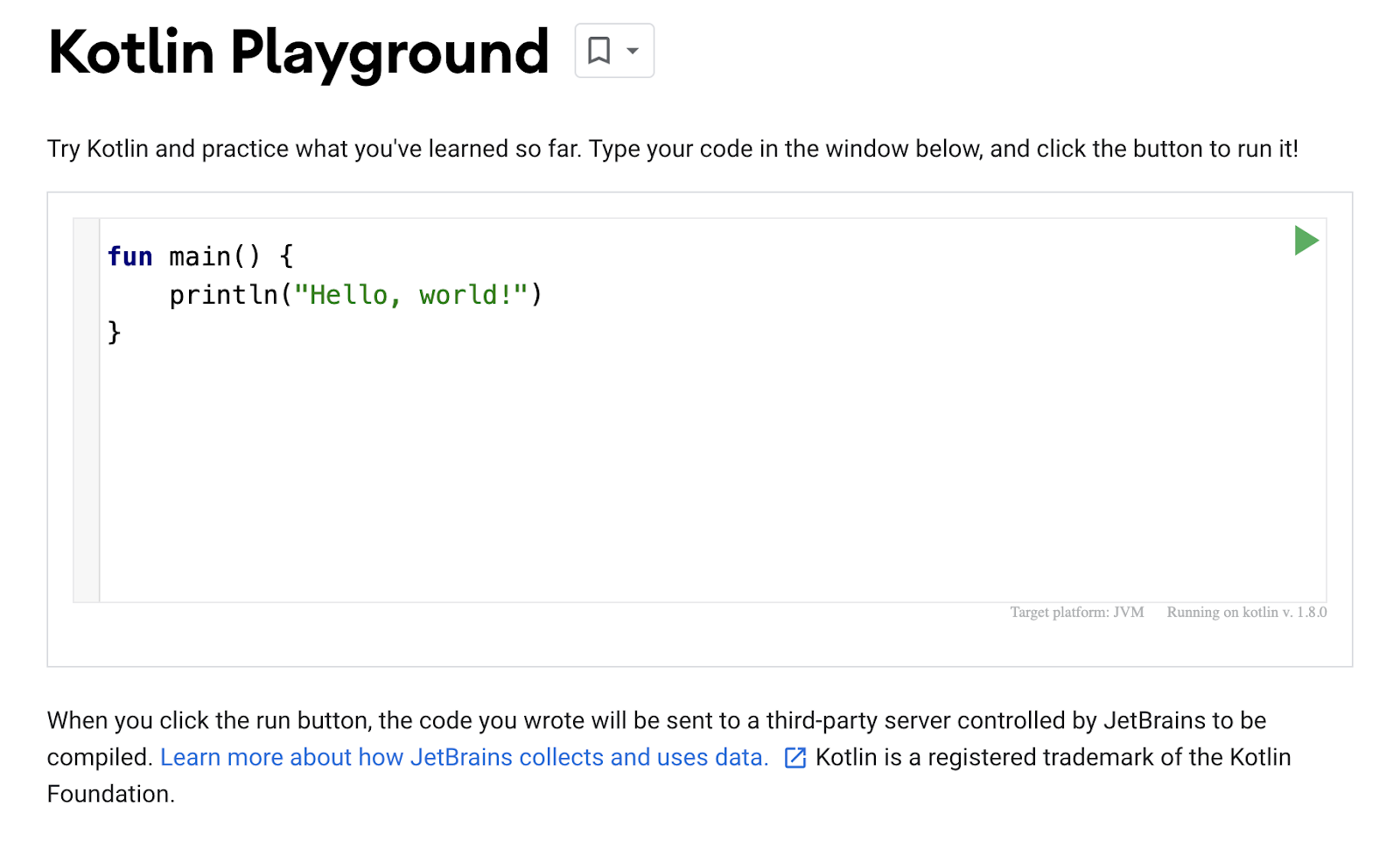 This shows a screenshot of the Kotlin Playground. The code editor shows a simple program for printing out 