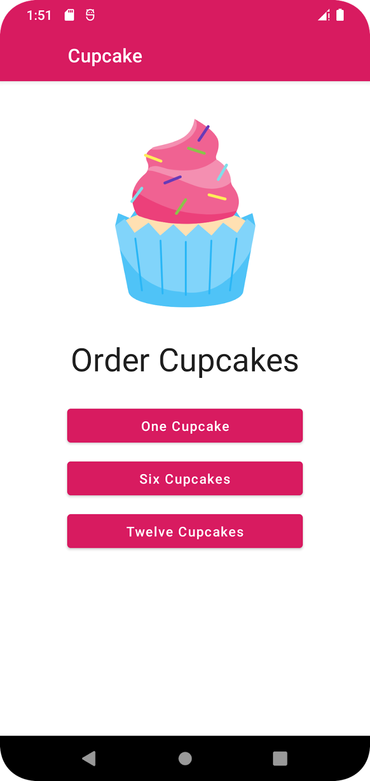 La primera pantalla de la app de Cupcake muestra opciones para iniciar un pedido de una magdalena, seis o doce.