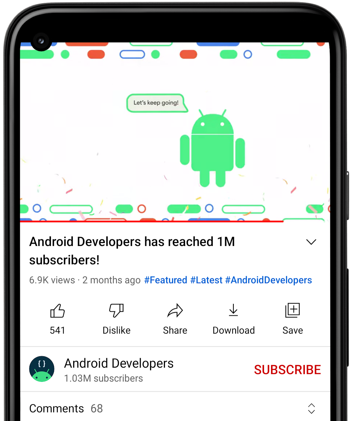 이 스크린샷은 YouTube 앱에서 재생되는 동영상을 보여줍니다. 이 동영상의 이름은 'Android Developers has reached 1M subscribers!'입니다. Android 개발자 YouTube 채널에 게시되었습니다. 동영상은 조회수 6,900회, 좋아요 541개, 댓글 68개입니다.