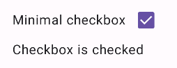 ラベル付きのチェックボックスがオンになっている状態。その下のテキストは「Checkbox is checked」