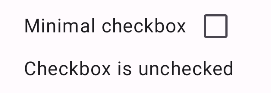 Hộp đánh dấu chưa được chọn có nhãn. Văn bản bên dưới có nội dung &quot;Checkbox is unchecked&quot; (Hộp đánh dấu chưa được đánh dấu)