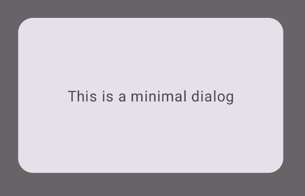A dialog that contains nothing other than a label.