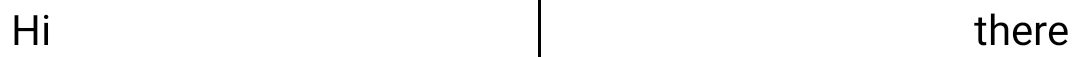 Due elementi di testo affiancati, separati da un divisore verticale