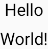 Composables de texte "Hello World" empilés les uns sur les autres dans une implémentation FlexBox de base.