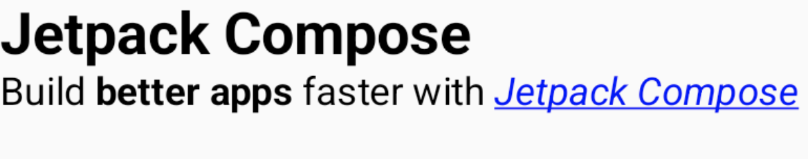 Eine H1-Überschrift „Jetpack Compose“ gefolgt von „Build better apps with Jetpack
    Compose“, wobei „Jetpack Compose“ ein klickbarer Link ist, der blau, unterstrichen und kursiv formatiert ist.