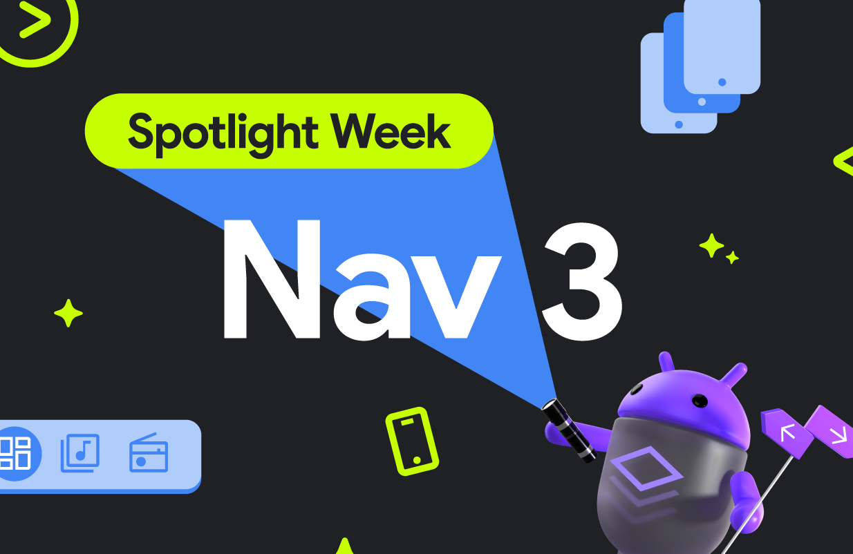 Semana de destaque da navegação | Android Developers