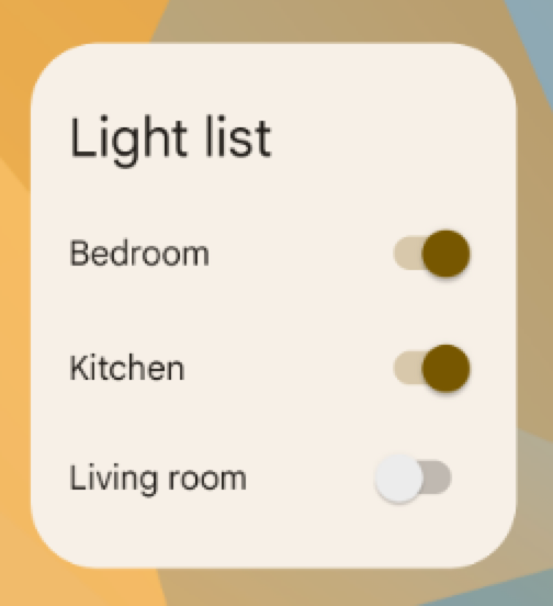 Ein Widget für eine App namens „Light list“ (Lichtliste) mit Ein/Aus-Schaltern mit den Beschriftungen „Bedroom“ (Schlafzimmer), „Kitchen“ (Küche) und „Living room“ (Wohnzimmer). Die ersten beiden Ein/Aus-Schalter sind deaktiviert.