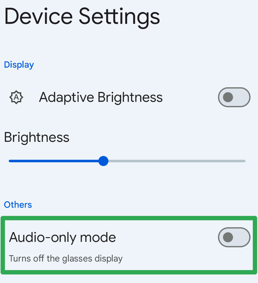 Toggle Audio-only mode through the Glasses .